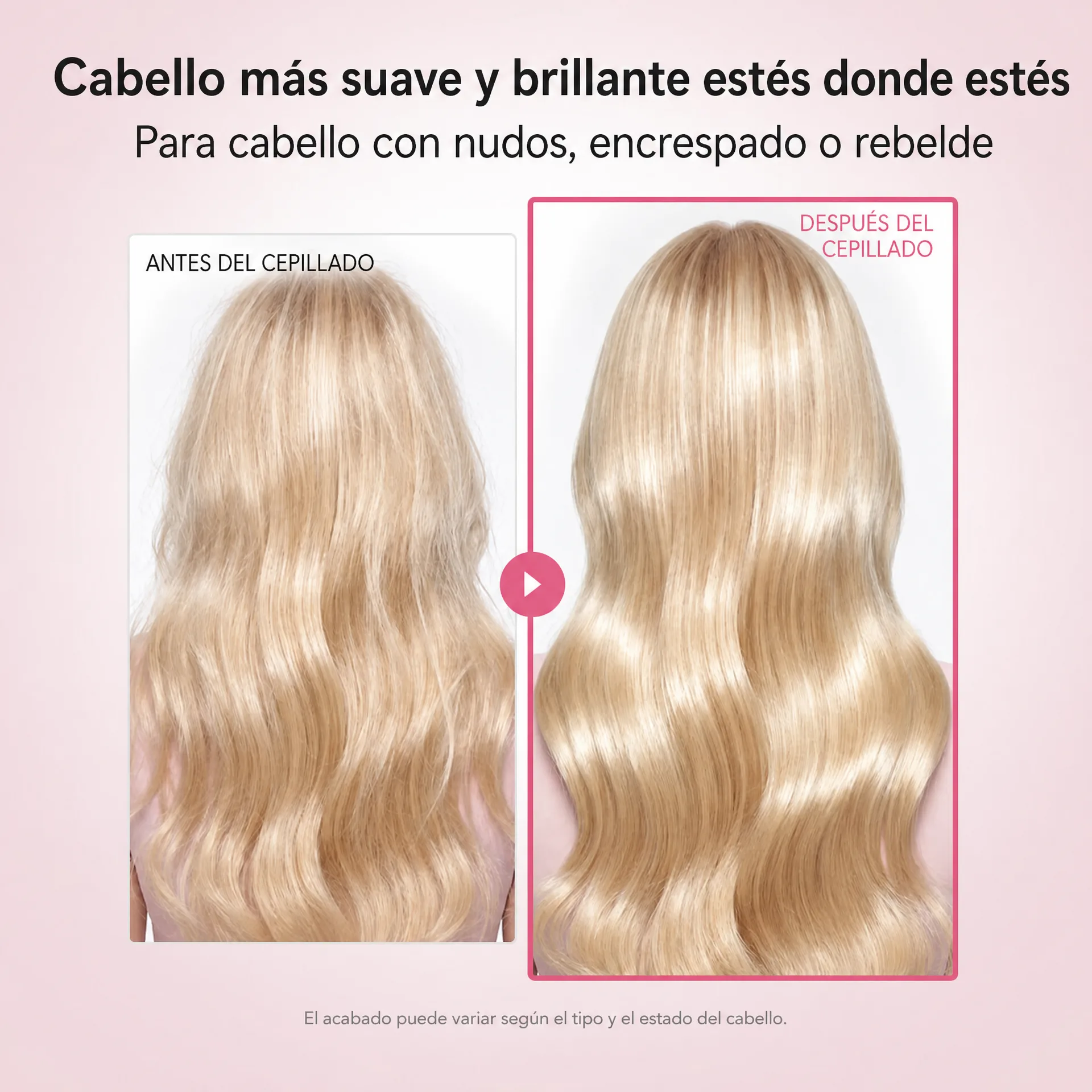 Comparación del cabello antes y después del cepillado con Lazo Seda